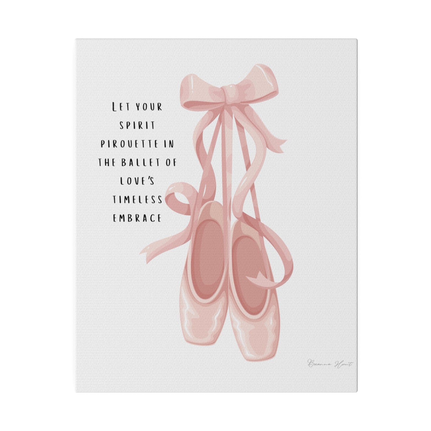 "Timeless Ballet Shoes" Inspirational Dancer Canvas