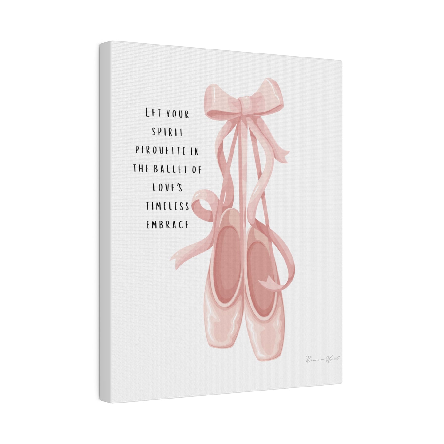 "Timeless Ballet Shoes" Inspirational Dancer Canvas